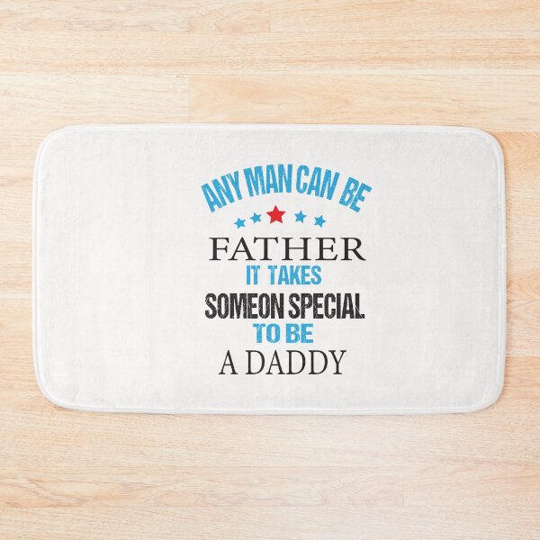 Item preview,  Any Man Can Be A Father But It Takes Someone Special To Be A Dad designed and sold by ASSOUKI9.