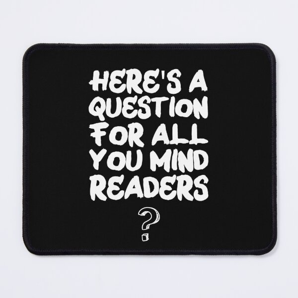 Item preview, Sarcastic Mind Reader Joke Funny, Psychic designed and sold by Click-Like.