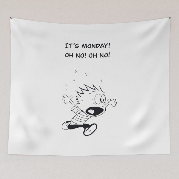 Item preview, It’s Monday  designed and sold by ChloeBartley.