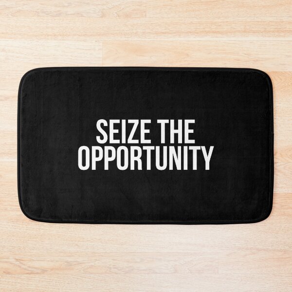 Item preview, Seize The Opportunity  designed and sold by BigMovesHustler.