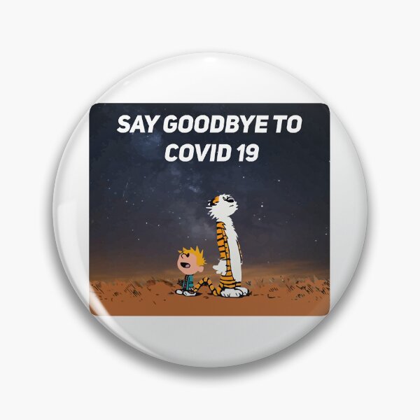 Item preview, Say Goodbye To Covid  designed and sold by ChloeBartley.