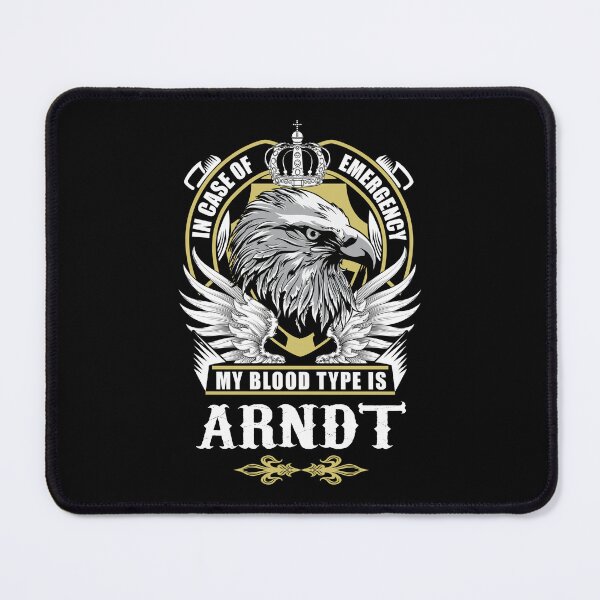 Item preview, Arndt Name T Shirt - In Case Of Emergency My Blood Type Is Arndt  Gift Item Tee designed and sold by aaronmaxi6.