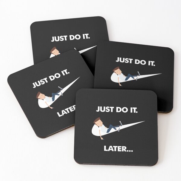 Item preview, Just Do It Later Funny Commercial Parody designed and sold by Urosek.