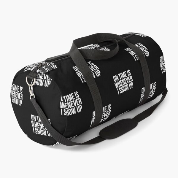 Item preview, On Time Is Whenever I Show Up designed and sold by BigMovesHustler.