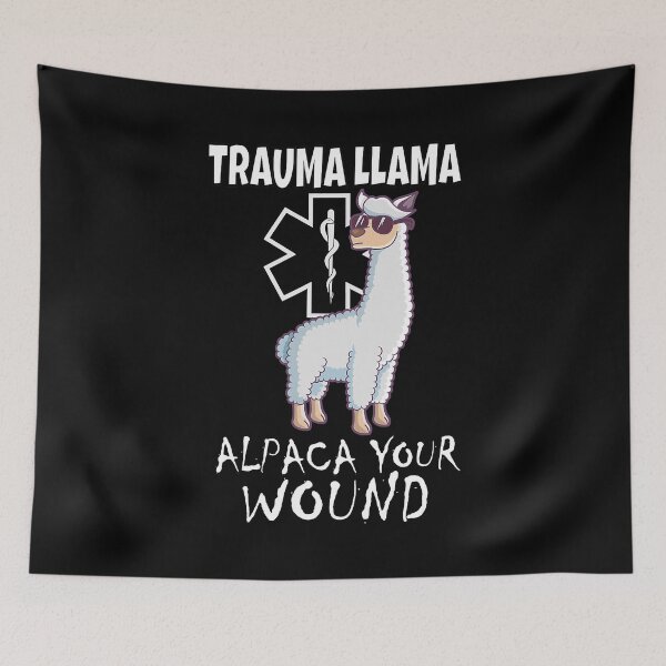 Item preview, Trauma Llama Alpaca Your Wound designed and sold by SkylerKason.