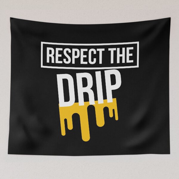 Item preview, Respect The Drip  designed and sold by BigMovesHustler.