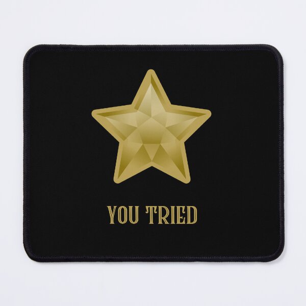 Item preview, You Tried. Gold Star designed and sold by Rebel-Design.