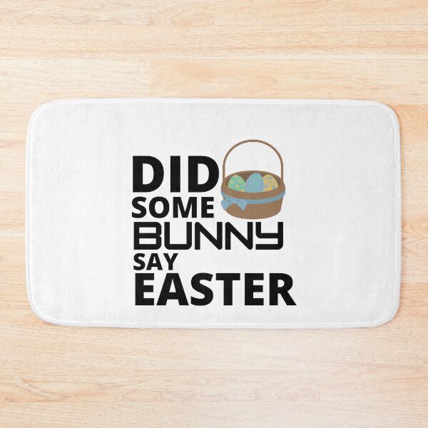 Item preview,  Did some bunny say easter :  funny easter gifts designed and sold by Yaatra.