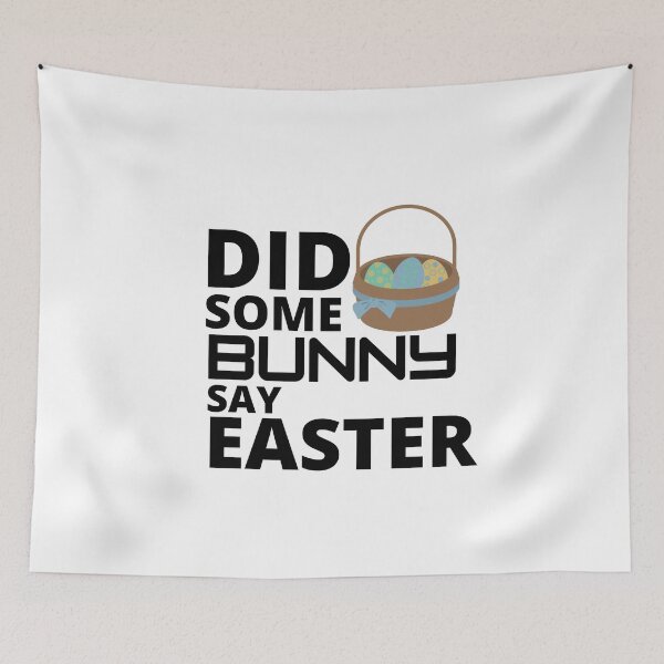 Item preview,  Did some bunny say easter :  funny easter gifts designed and sold by Yaatra.