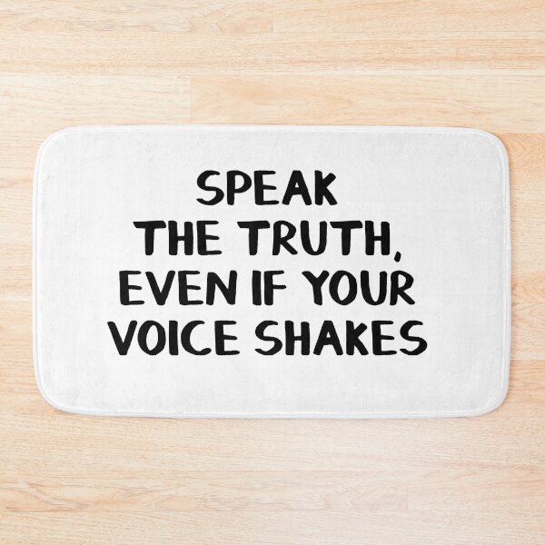 Item preview, Speak the truth, even if your voice shakes designed and sold by Brian2612.