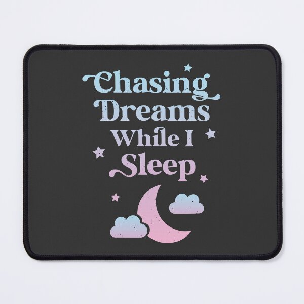 Item preview, Chasing Dreams While I Sleep Gradient designed and sold by rustydoodle.