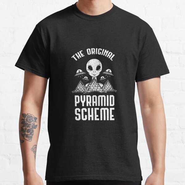 The Original Pyramid Scheme Classic T-Shirt