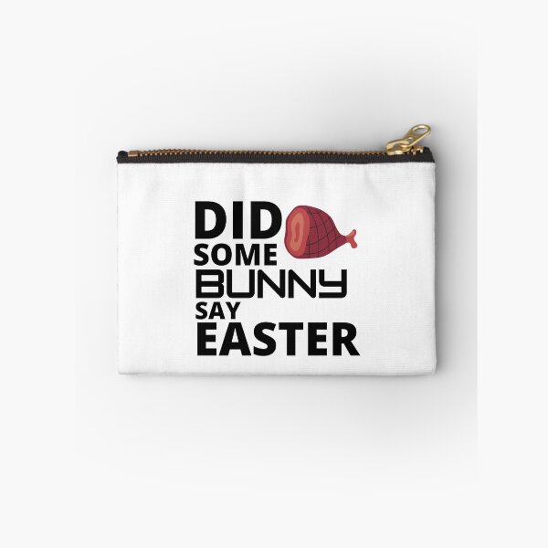 Item preview,   Did some bunny say easter :  funny easter gifts designed and sold by Yaatra.