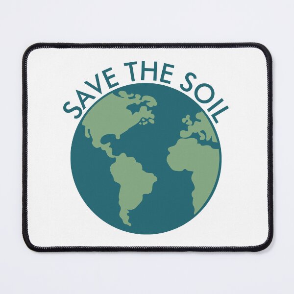 Item preview, Save the soil, Our Planet, Protect Our Earth designed and sold by Brian2612.