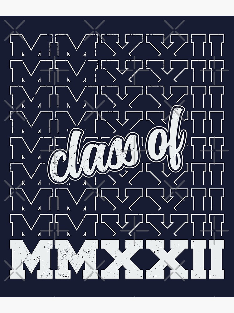 2022-in-roman-numerals-class-of-2022-graduation-class-of-2022-art