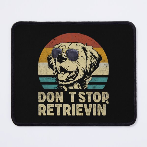Item preview, Dont Stop Retrievin Golden Retriever Dog Retro Vintage designed and sold by SkylerKason.