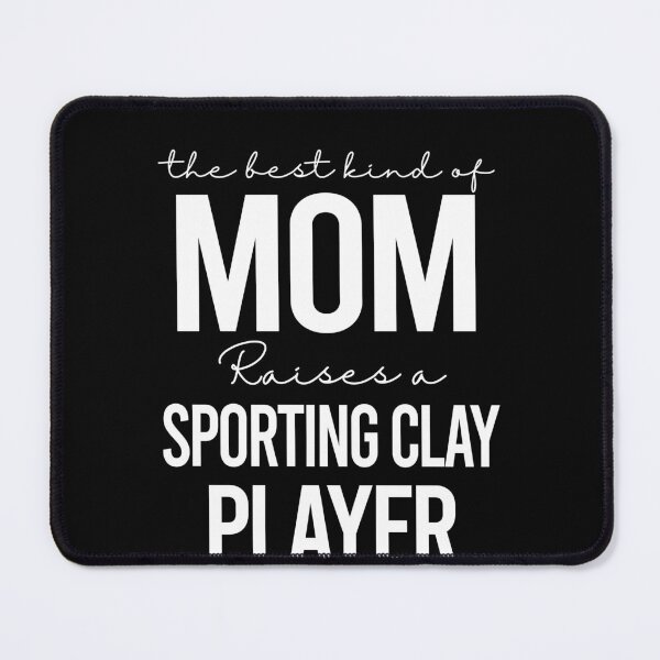 Item preview, The best kind of mom raises a sporting clay player - white designed and sold by EmilyFun.