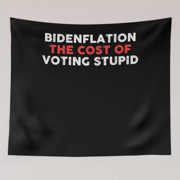 Item preview, Bidenflation The Cost Of Voting Stupid Funny Anti Biden T-Shirt designed and sold by raiseuif.