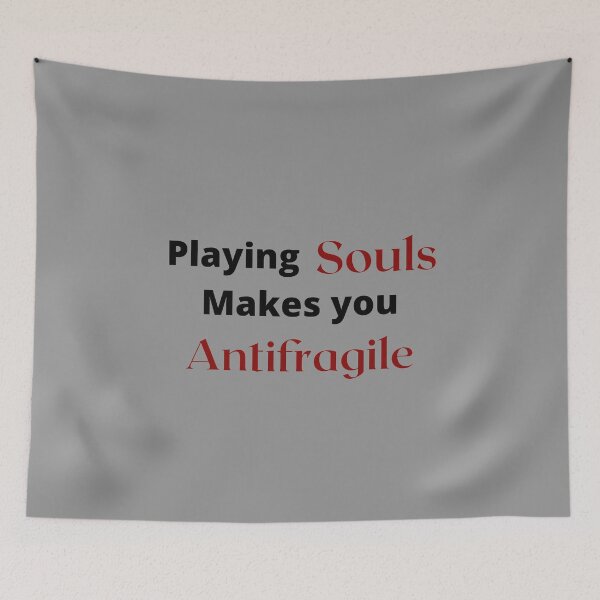 Item preview, Playing Souls makes you Antifragile designed and sold by Printshac.