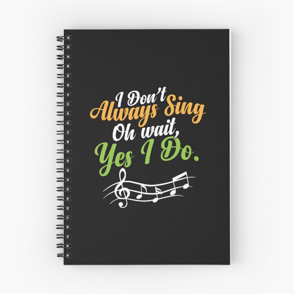 Item preview, Theatre Musical Vocalist I Dont Always Sing Oh Wait Yes I Do designed and sold by SaoChanLISER.