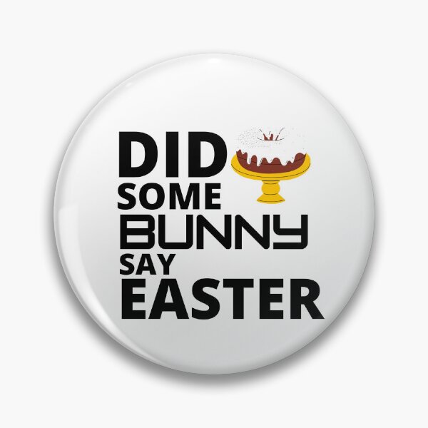 Item preview,  Did some bunny say easter :  funny easter gifts designed and sold by Yaatra.