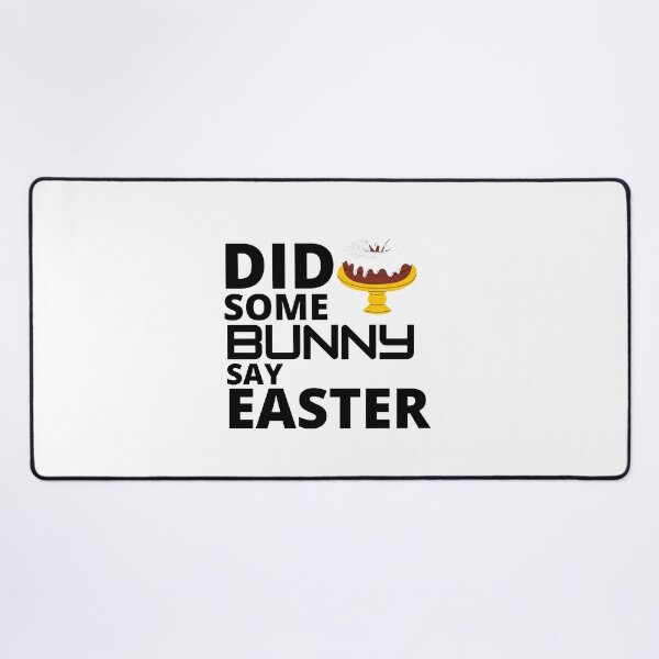 Item preview,  Did some bunny say easter :  funny easter gifts designed and sold by Yaatra.