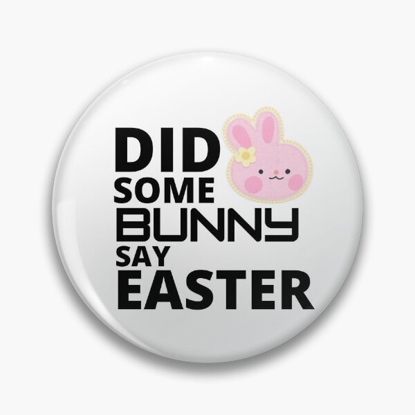 Item preview,  Did some bunny say easter :  funny easter gifts designed and sold by Yaatra.