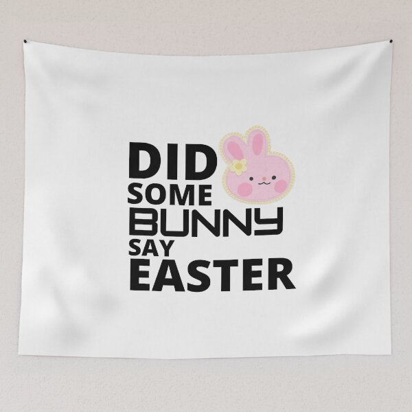 Item preview,  Did some bunny say easter :  funny easter gifts designed and sold by Yaatra.