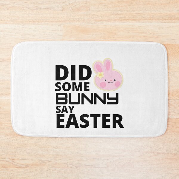 Item preview,  Did some bunny say easter :  funny easter gifts designed and sold by Yaatra.