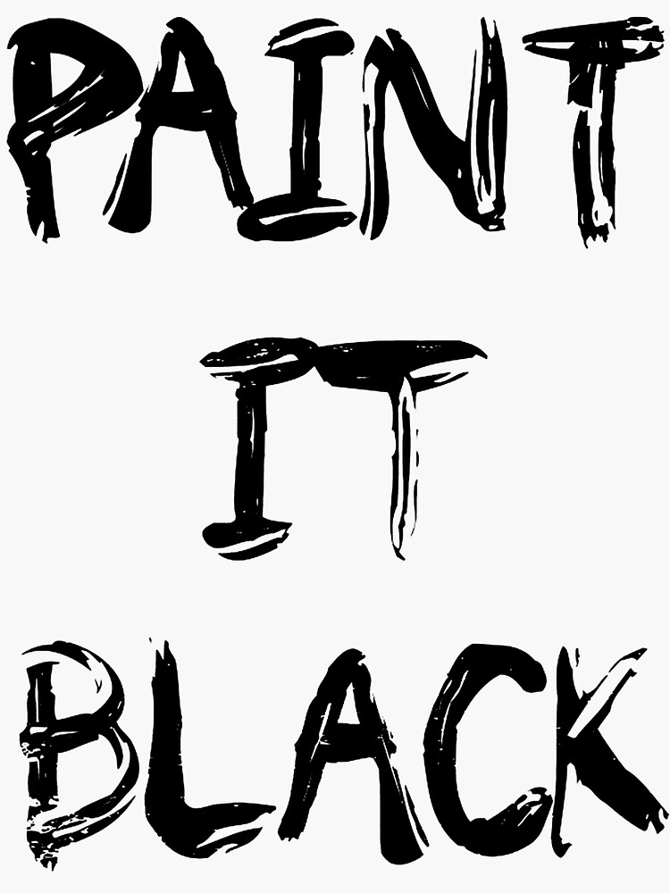 "Paint It Black Pop Song" Sticker by Redbubble