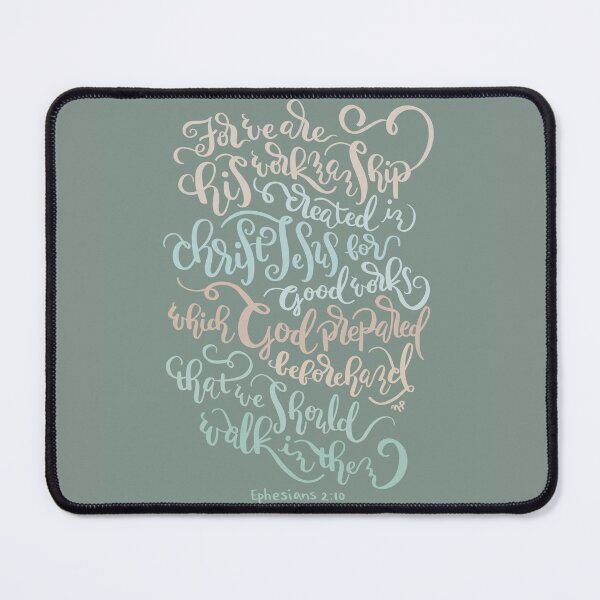 Item preview, For We Are His Workmanship - Ephesians 2:10 designed and sold by joyfultaylor.