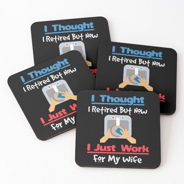 Item preview, I Thought I Retired But Now I Just Work For My Wife designed and sold by emhoteb.