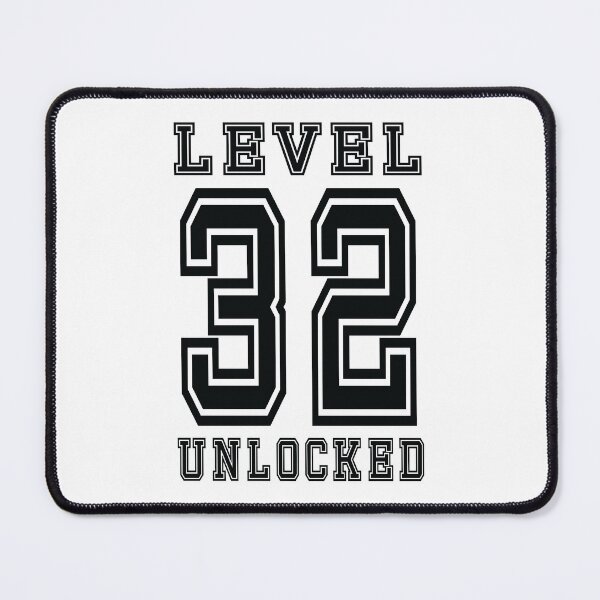 Item preview, Level 32 Unlocked designed and sold by jain-ravi002.
