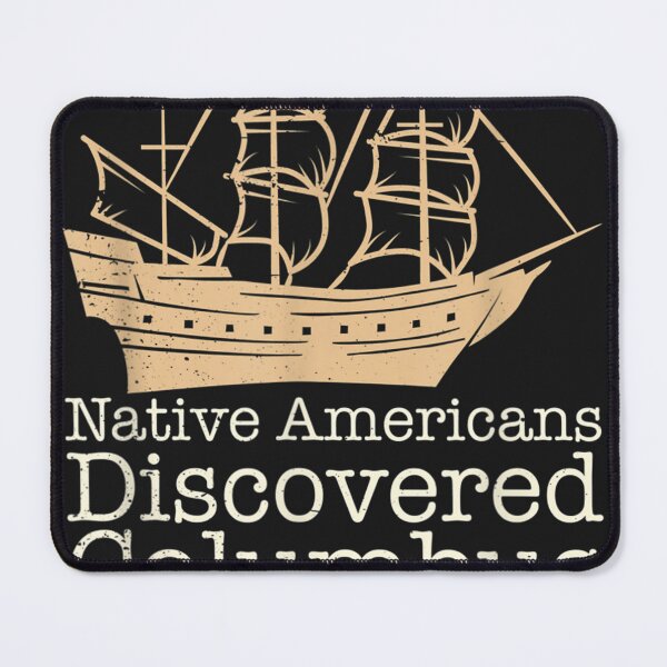 Item preview, 1492 Native Americans Discovered Columbus Indian  designed and sold by GloorGeraldine.