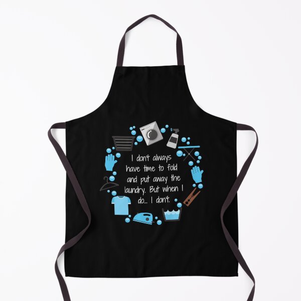 Item preview, I don't always have time to fold the laundry. designed and sold by MerWishes.