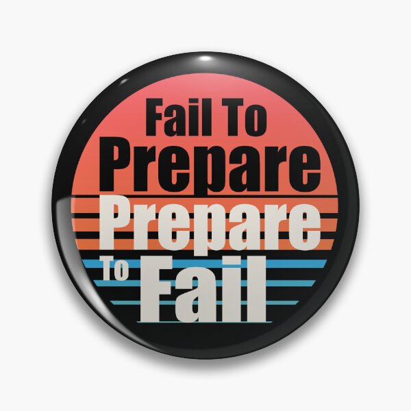 Item preview, Fail to prepare, prepare to fail designed and sold by Parrot-Boy ⭐️⭐️⭐️⭐️⭐️.