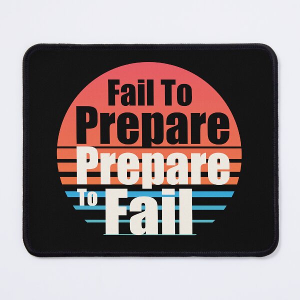Item preview, Fail to prepare, prepare to fail designed and sold by Parrot-Boy ⭐️⭐️⭐️⭐️⭐️.
