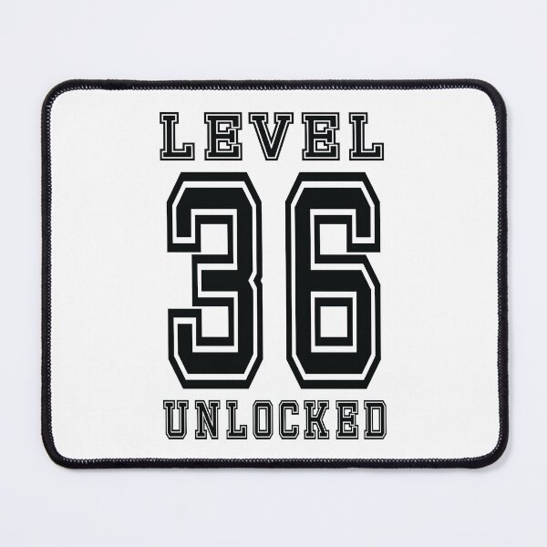 Item preview, Level 36 Unlocked designed and sold by jain-ravi002.