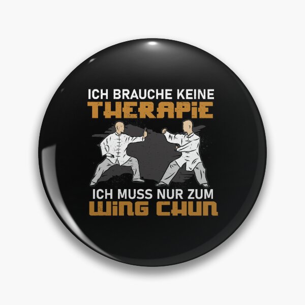 Item preview, Wing Chun Brauche Keine Therapie Martial Arts Kung Fu designed and sold by StrongShirts.