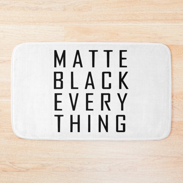 Item preview, MATTE BLACK EVERY THING designed and sold by NisuAtino.