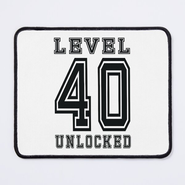Item preview, Level 40 Unlocked designed and sold by jain-ravi002.