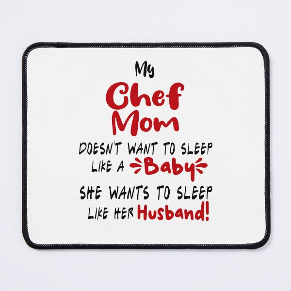 Item preview, Mother's Day Chef Mom Mug, My Chef Mom Doesn't Want To Sleep Like A Baby Coffee Mug for Chef Mom, Birthday Mug Gift for Mother from Daughter designed and sold by EasyPrintGift.