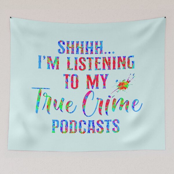 Item preview, Shhh I'm Listening to My True Crime Podcasts! designed and sold by CristalleLisa.