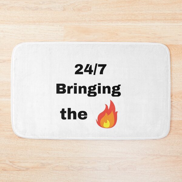 Item preview, Bringing the fire 24/7 designed and sold by Printshac.