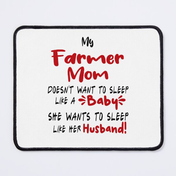 Item preview, Mother's Day Farmer Mom Mug, My Farmer Mom Doesn't Want To Sleep Like A Baby Coffee Mug for Farmer Mom, Birthday Mug Gift for Mother designed and sold by EasyPrintGift.