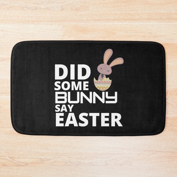 Item preview,  Did some bunny say easter :  funny easter gifts designed and sold by Yaatra.