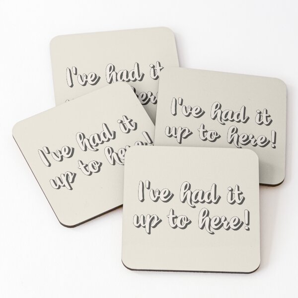 Item preview, Fun I've Had It Up To Here! quote, Great Design For Moms And Dads, Perfect For Mother's And Father's Day designed and sold by TrulyEpoque.