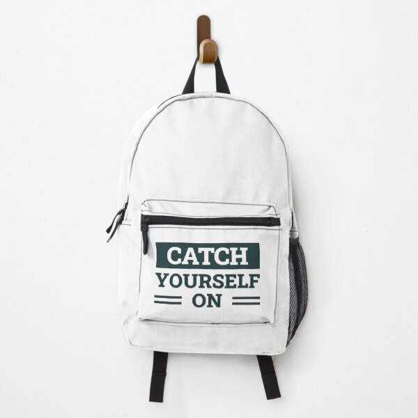 Item preview, Catch Yourself On (Dark Green)   designed and sold by WhisskeyPiggy.