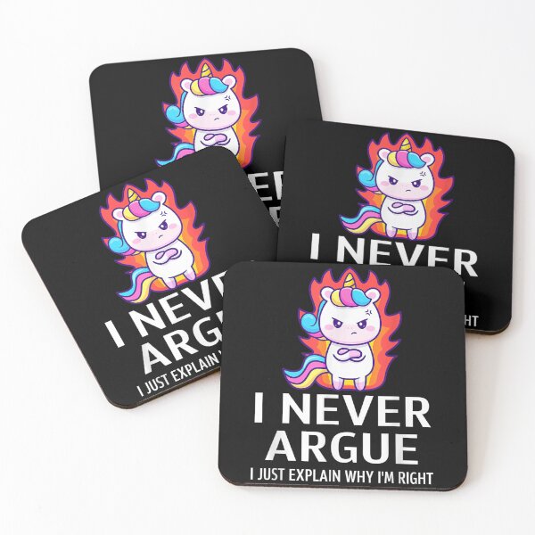 Item preview, I Never Argue I Just Explain Why I'm Right Funny Quote designed and sold by ZoraidaLandrua.