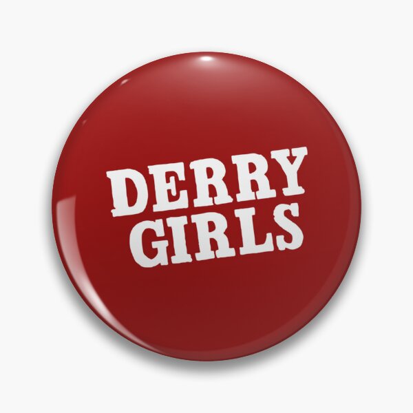 Item preview, Derry Girls                 designed and sold by WhisskeyPiggy.